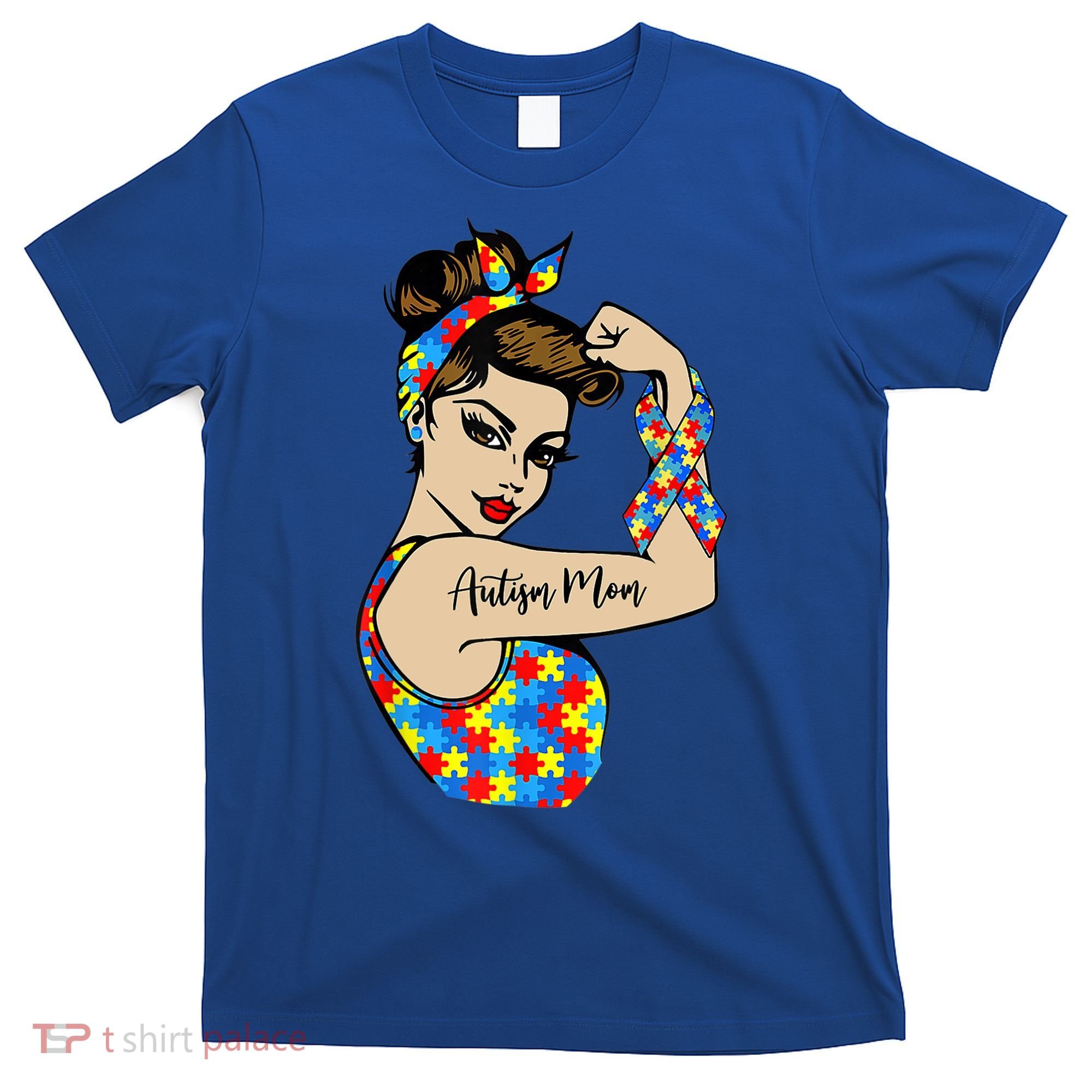 Autism Mom Unbreakable Rosie The Riveter Strong Woman Power Gift T-Shirt