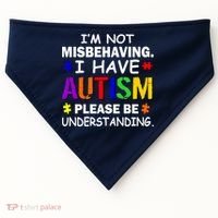 I'm Not Misbehaving I Have Autism USA-Made Doggie Bandana thumb 0