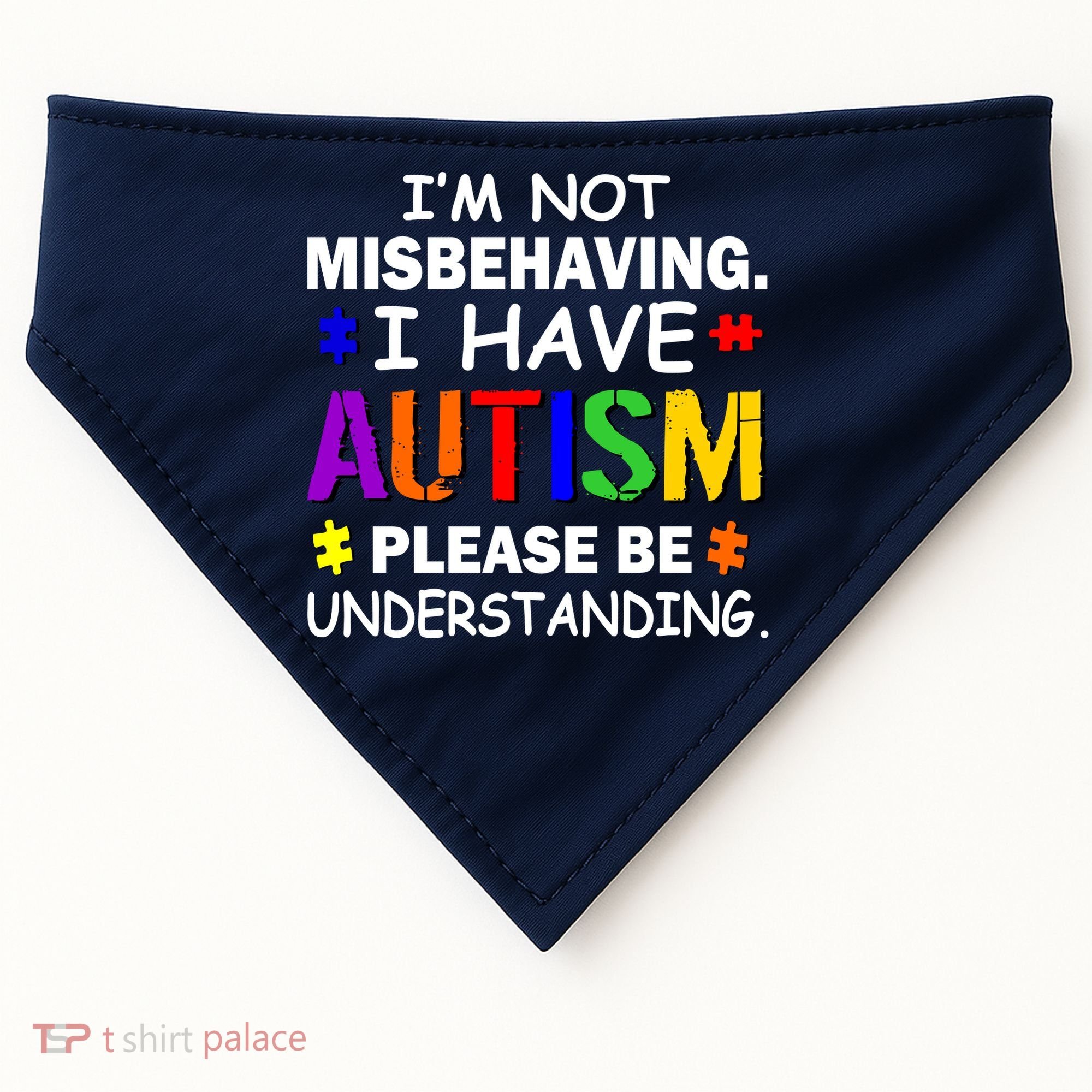 I'm Not Misbehaving I Have Autism USA-Made Doggie Bandana
