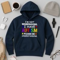 I'm Not Misbehaving I Have Autism Hoodie thumb 3