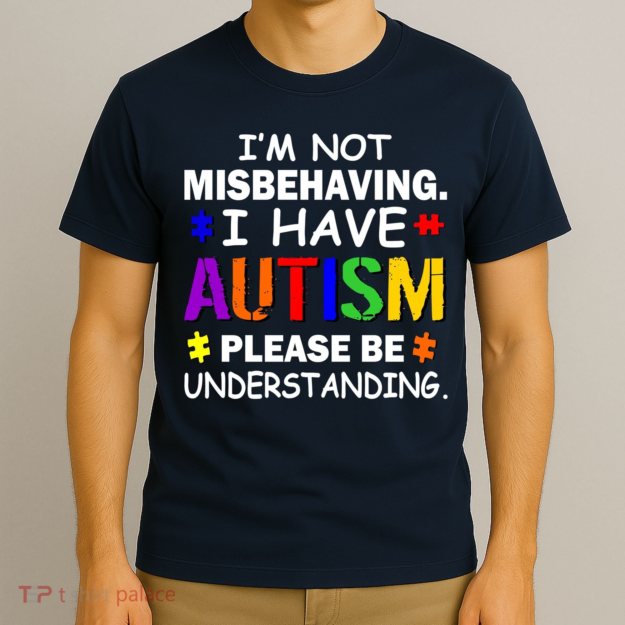 I'm Not Misbehaving I Have Autism T-Shirt