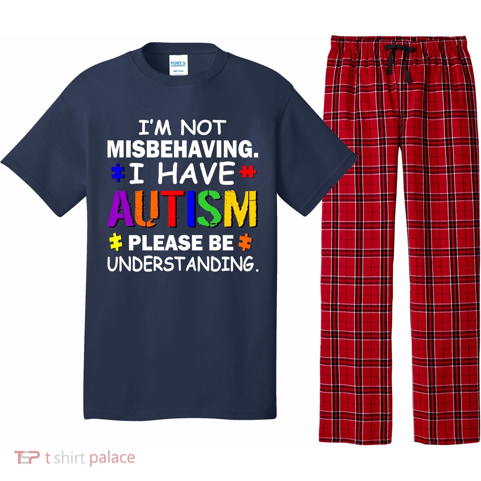 I'm Not Misbehaving I Have Autism Pajama Set
