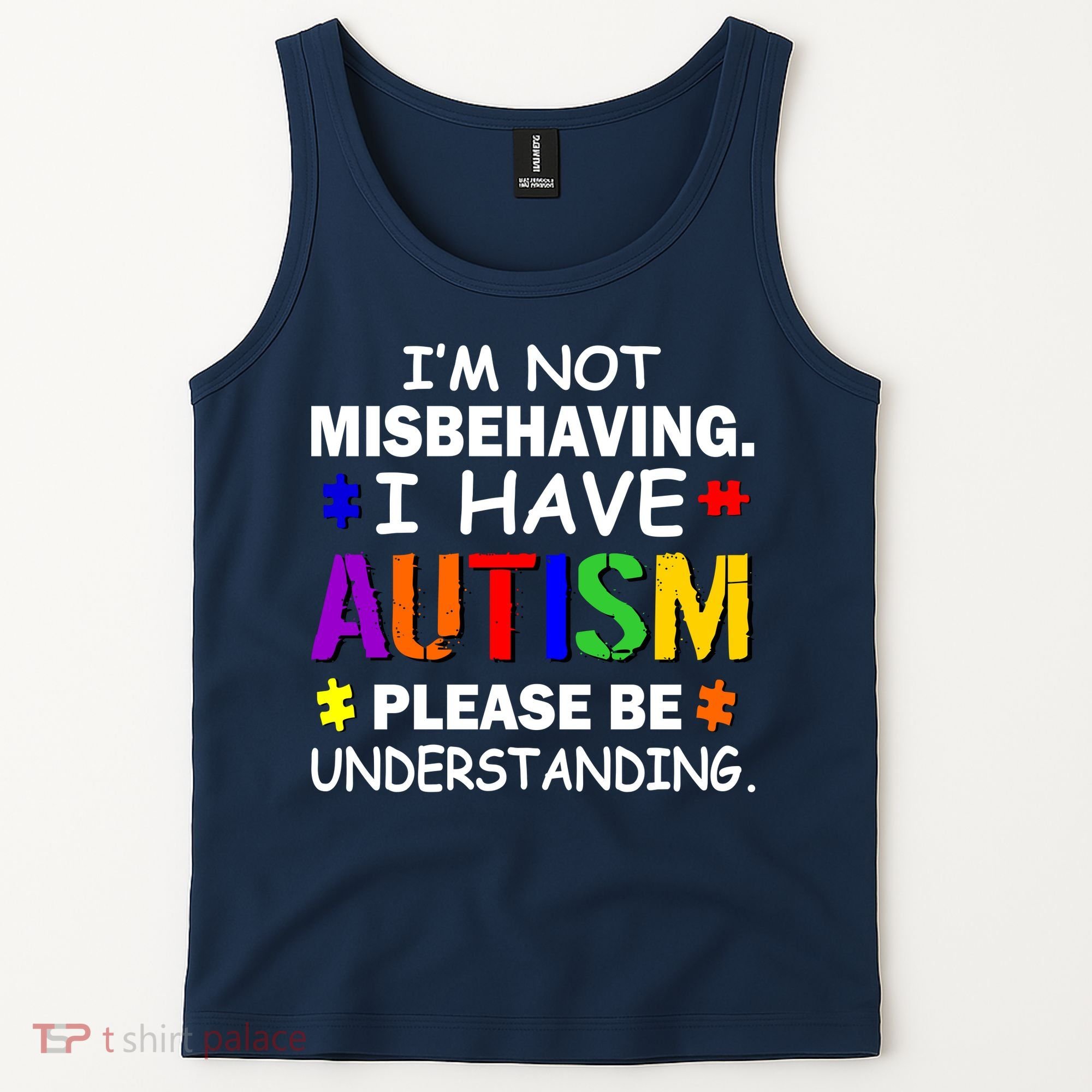 I'm Not Misbehaving I Have Autism Tank Top