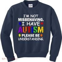 I'm Not Misbehaving I Have Autism Kids Sweatshirt thumb 0