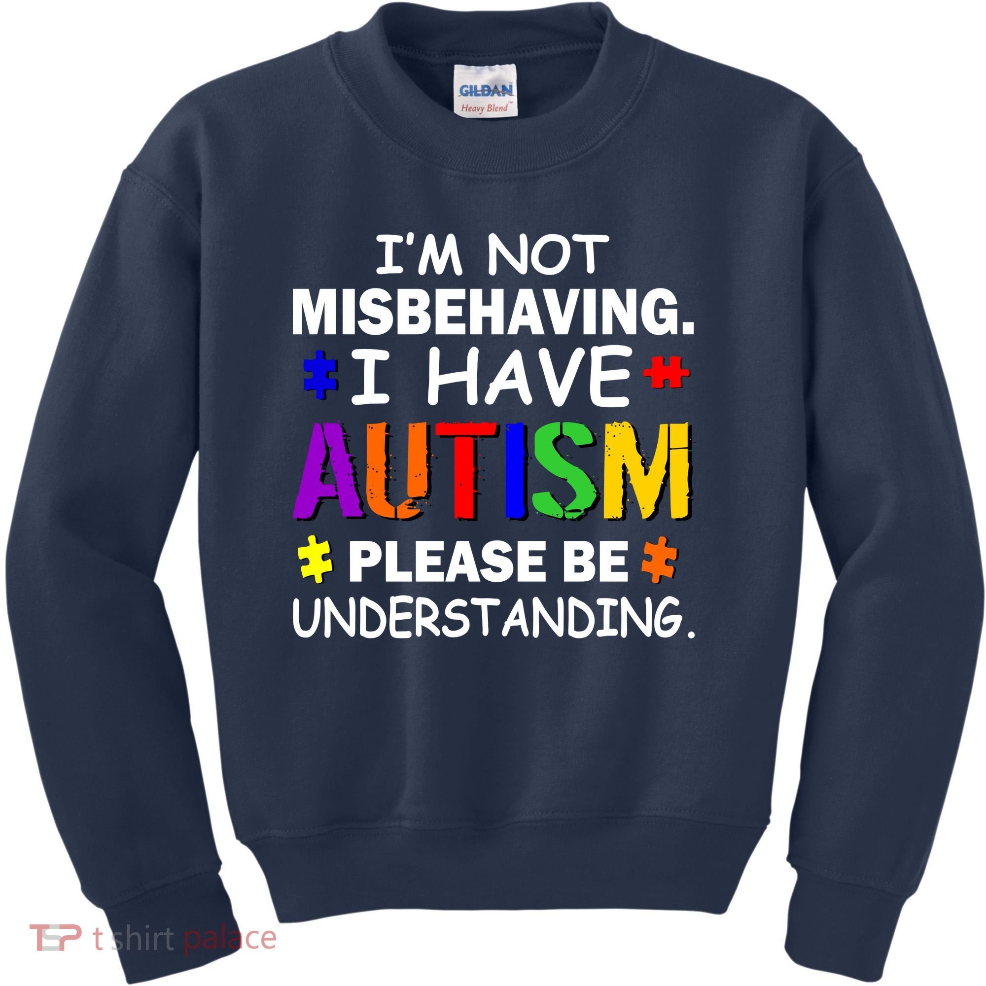 I'm Not Misbehaving I Have Autism Kids Sweatshirt