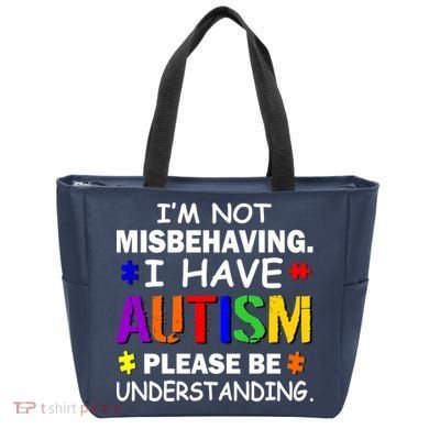 I'm Not Misbehaving I Have Autism Tote Bag