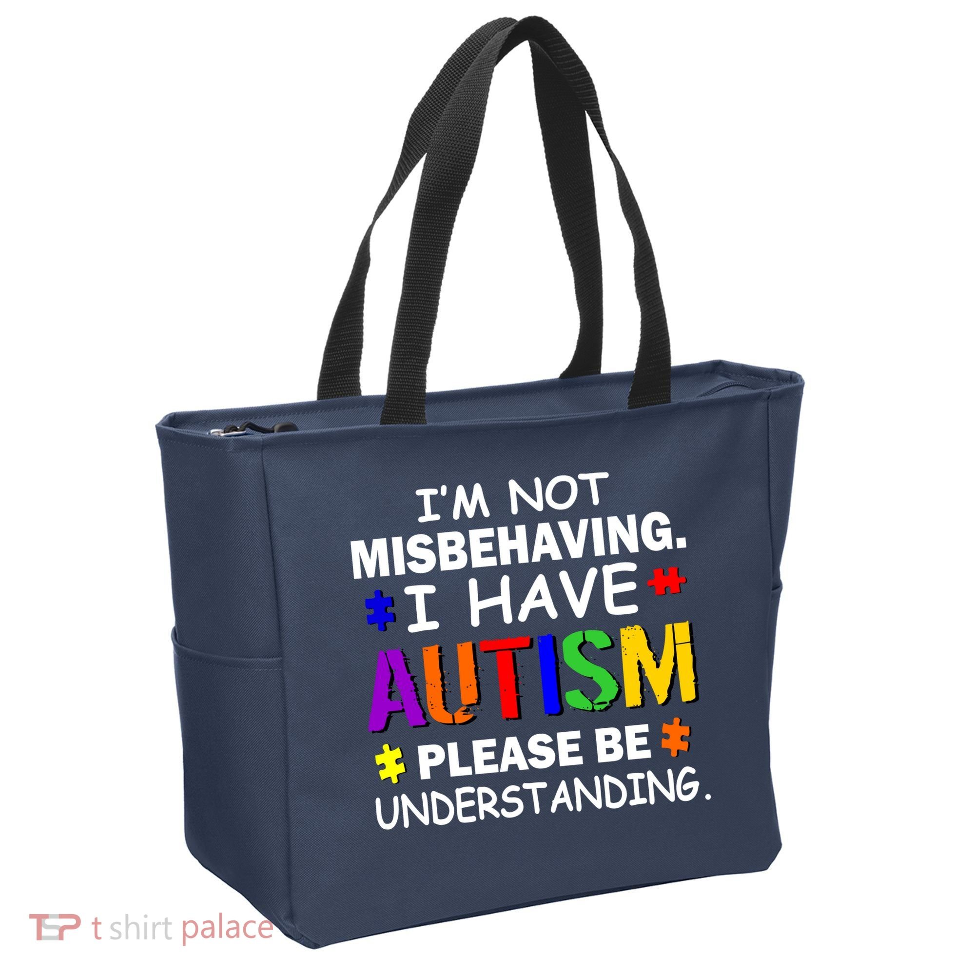 I'm Not Misbehaving I Have Autism Tote Bag