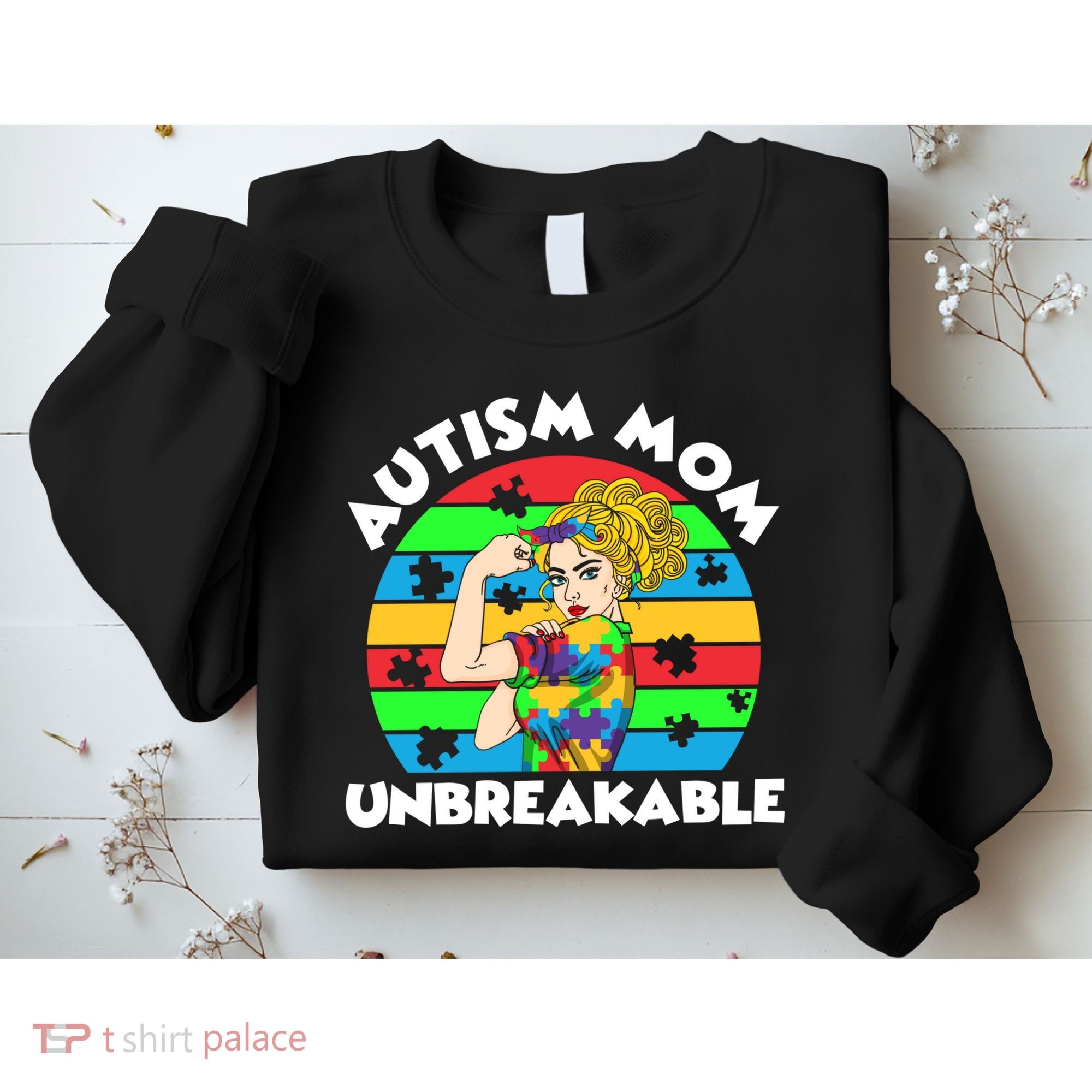 Autism Mom Unbreakable Sweatshirt