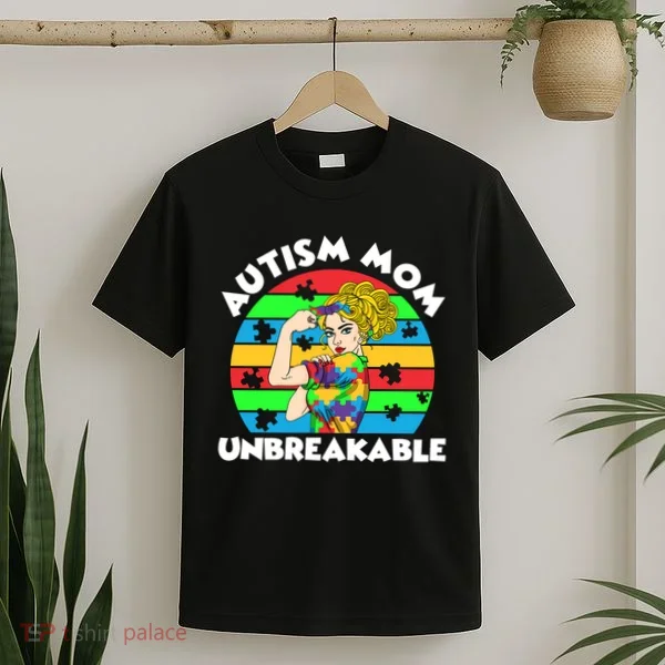 Autism Mom Unbreakable T-Shirt