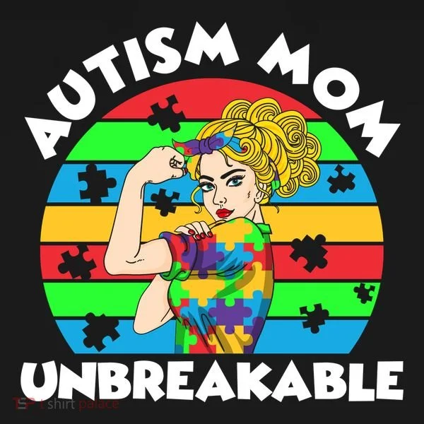 Autism Mom Unbreakable T-Shirt