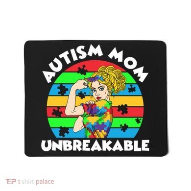 Autism Mom Unbreakable Mousepad