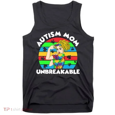 Autism Mom Unbreakable Tank Top