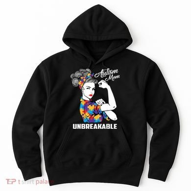 Autism Mom Unbreakable  Autism Awareness Gift  Hoodie