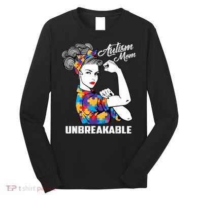 Autism Mom Unbreakable  Autism Awareness Gift  Long Sleeve Shirt