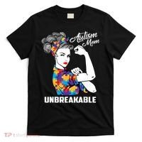 Autism Mom Unbreakable  Autism Awareness Gift  T-Shirt thumb 0