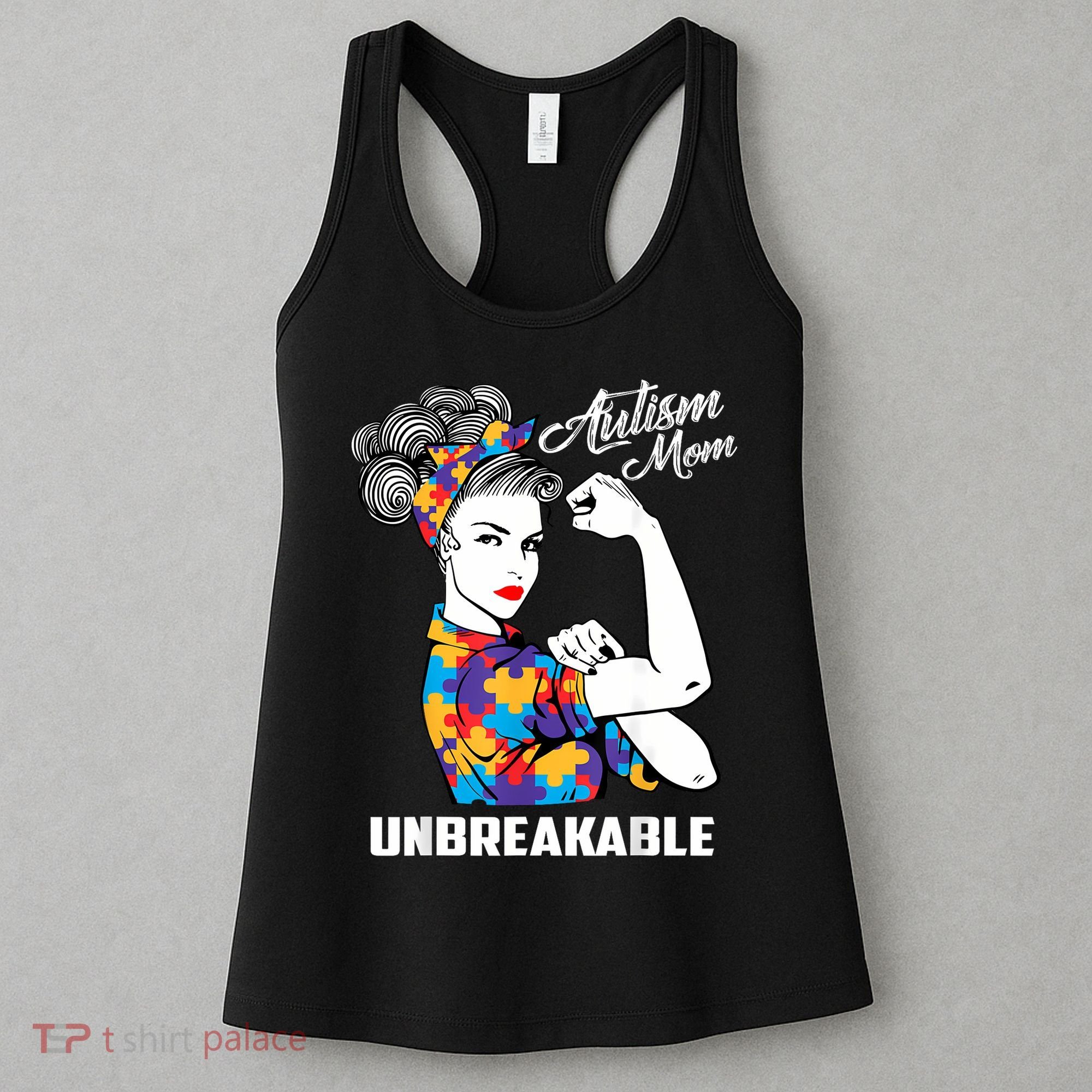 Autism Mom Unbreakable  Autism Awareness Gift  Women's Tank Top