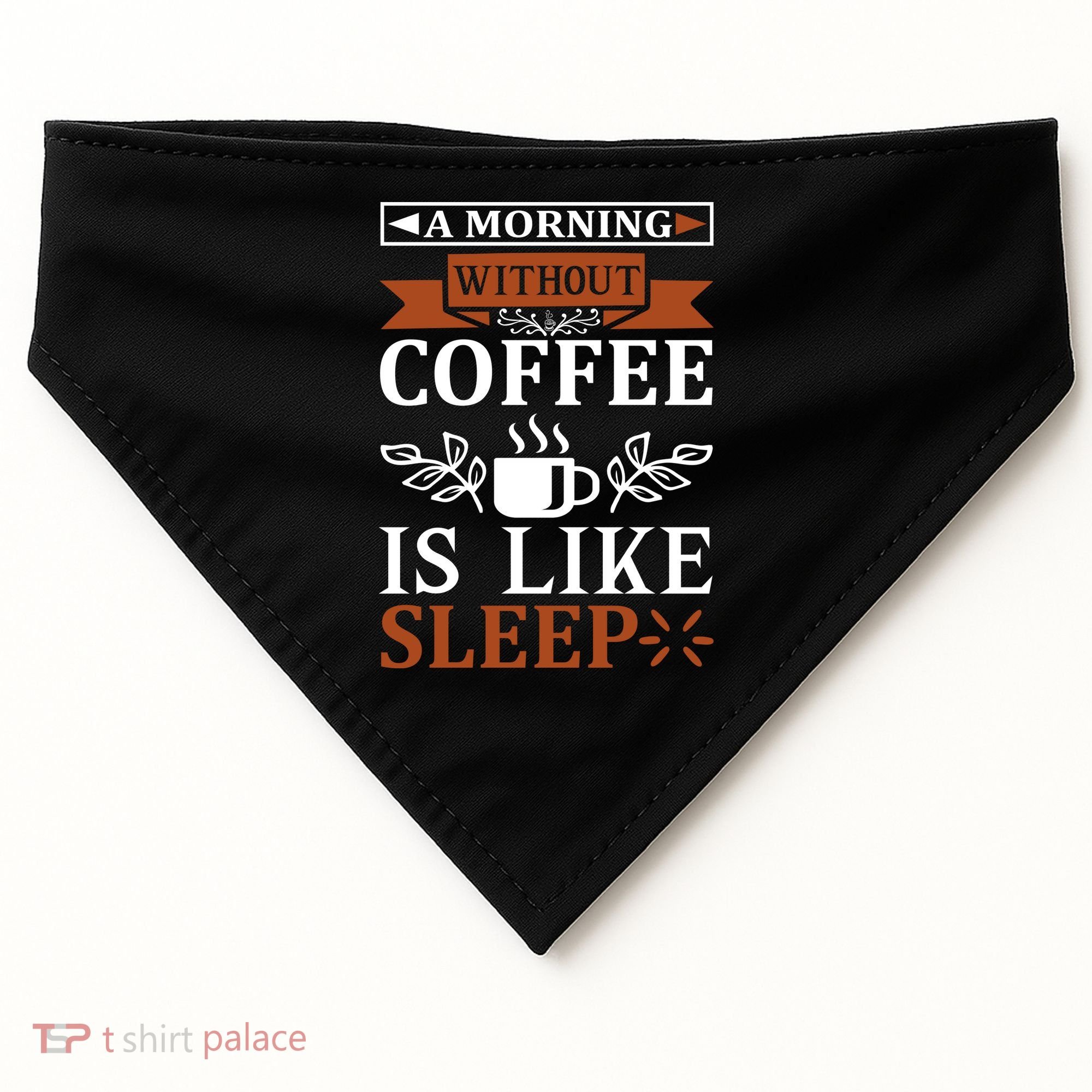 A Morning Without Coffee Is Like Sleep USA-Made Doggie Bandana