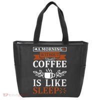 A Morning Without Coffee Is Like Sleep Tote Bag thumb 0