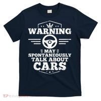 Auto Mechanic Warning I May Spontaneously Talk Cars T-Shirt thumb 0