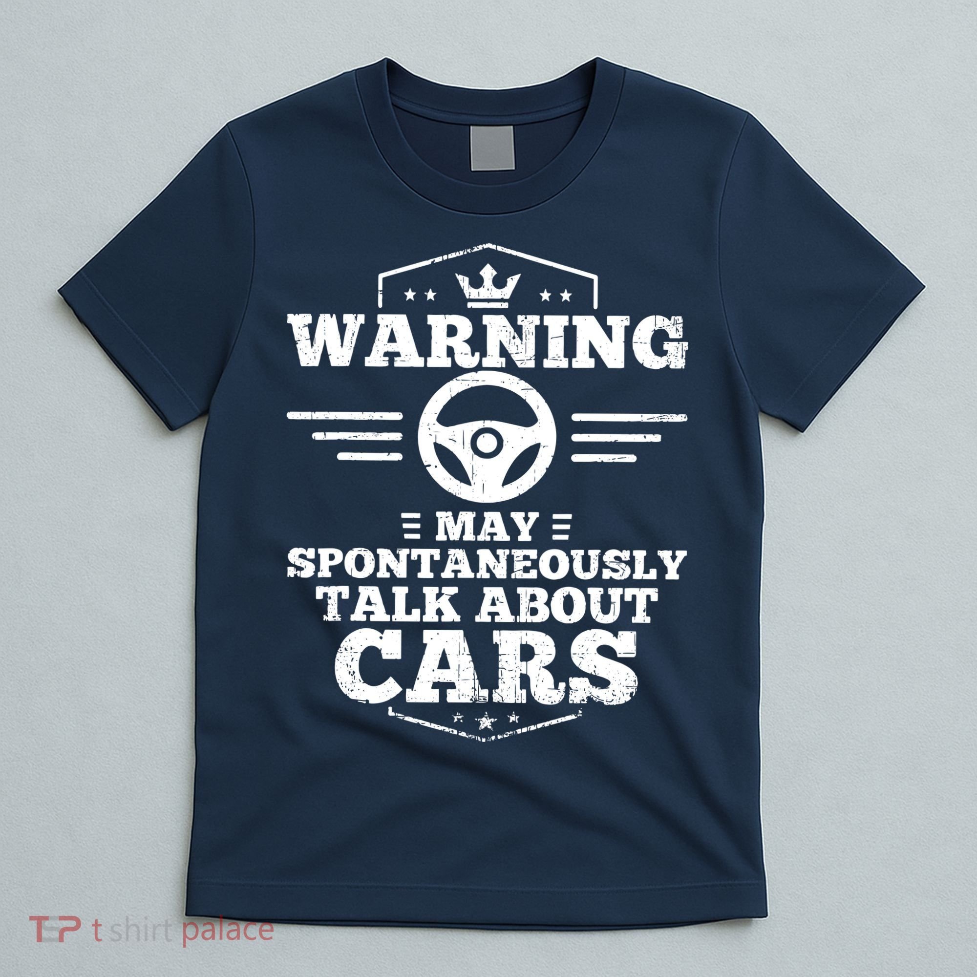 Auto Mechanic Warning I May Spontaneously Talk Cars T-Shirt