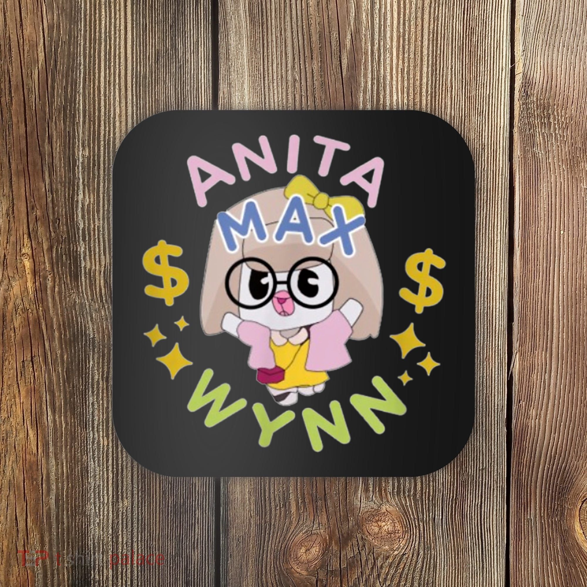 Anita Max Wynn Coaster