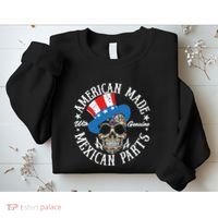 American Made With Genuine Mexican Parts Skull Sweatshirt thumb 2