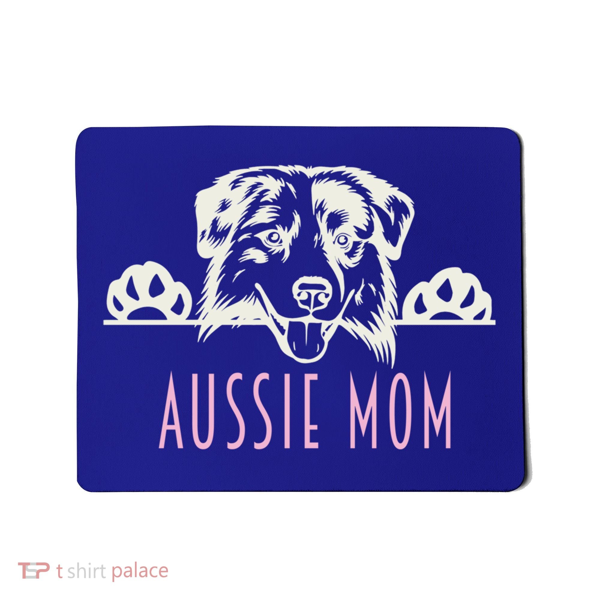 Aussie Mom With Australian Shepherd Dog Funny Gift Mousepad