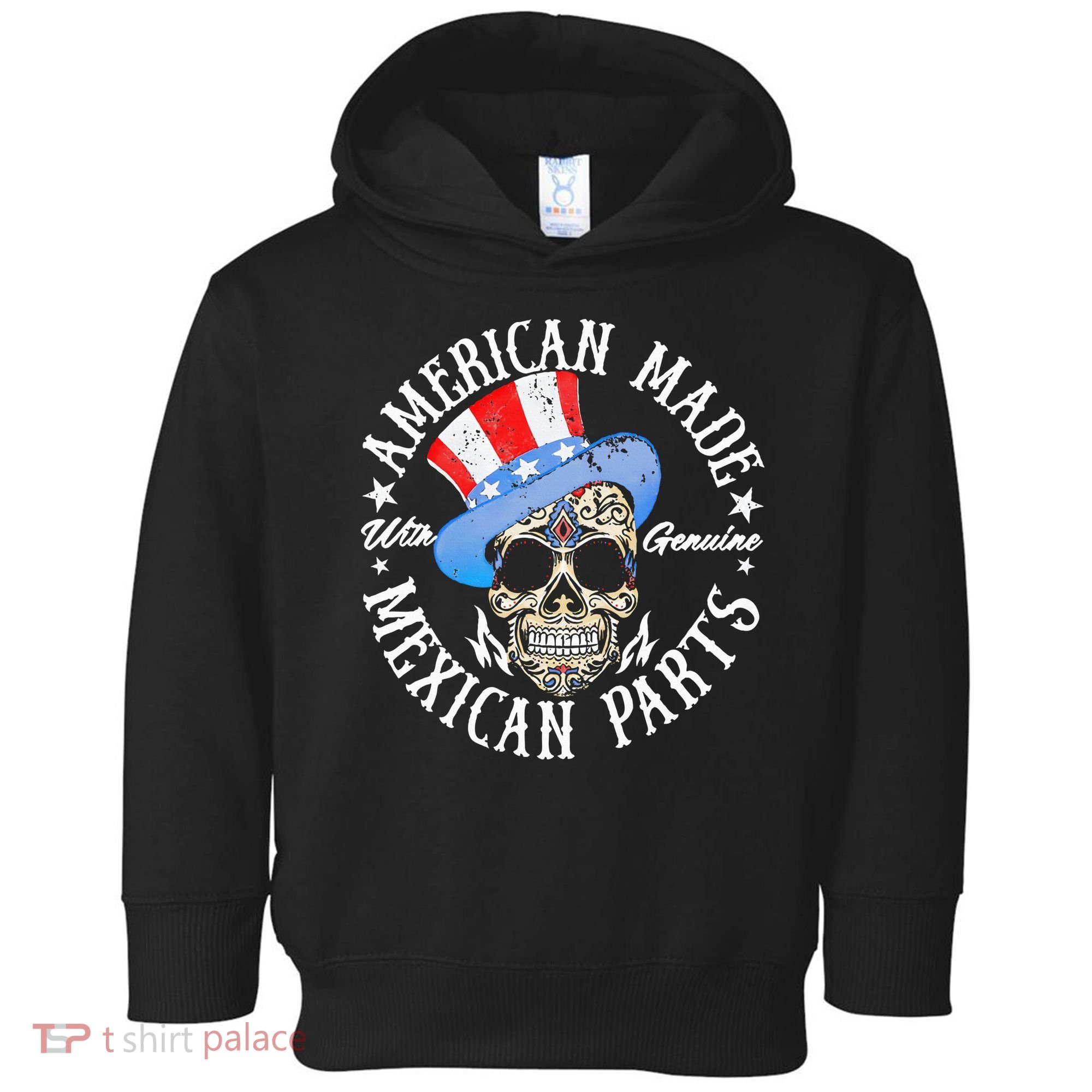 American Made With Genuine Mexican Parts Skull Toddler Hoodie