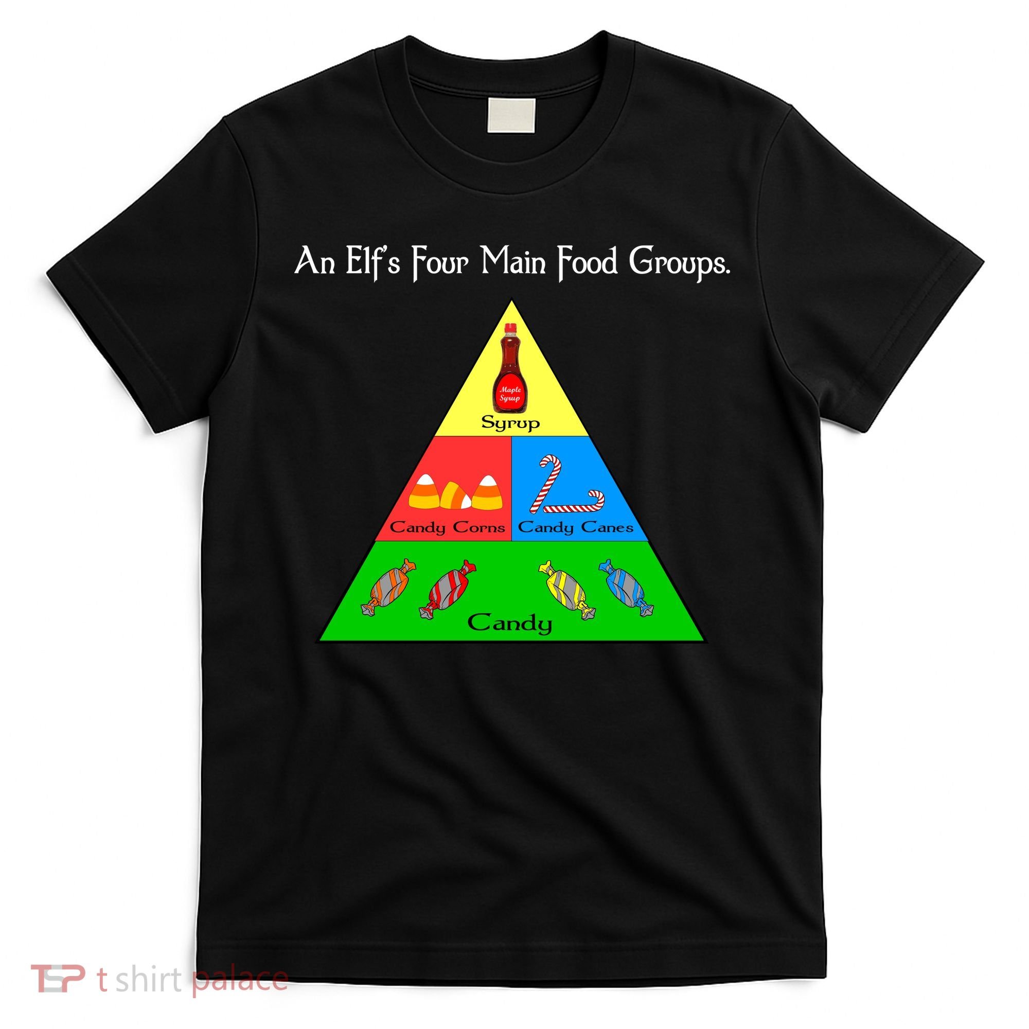 An Elf's Four Main Food Groups T-Shirt