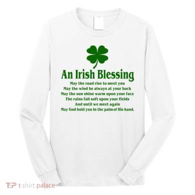 An Irish Blessing Long Sleeve Shirt