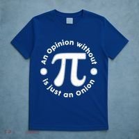 An Opinion Without Pi Is Just An Onion T-Shirt thumb 5
