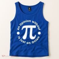 An Opinion Without Pi Is Just An Onion Tank Top thumb 2