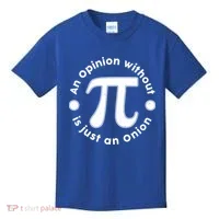 An Opinion Without Pi Is Just An Onion Kids T-Shirt thumb 0