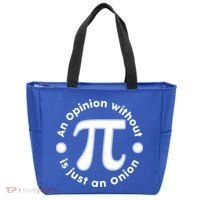 An Opinion Without Pi Is Just An Onion Tote Bag thumb 0