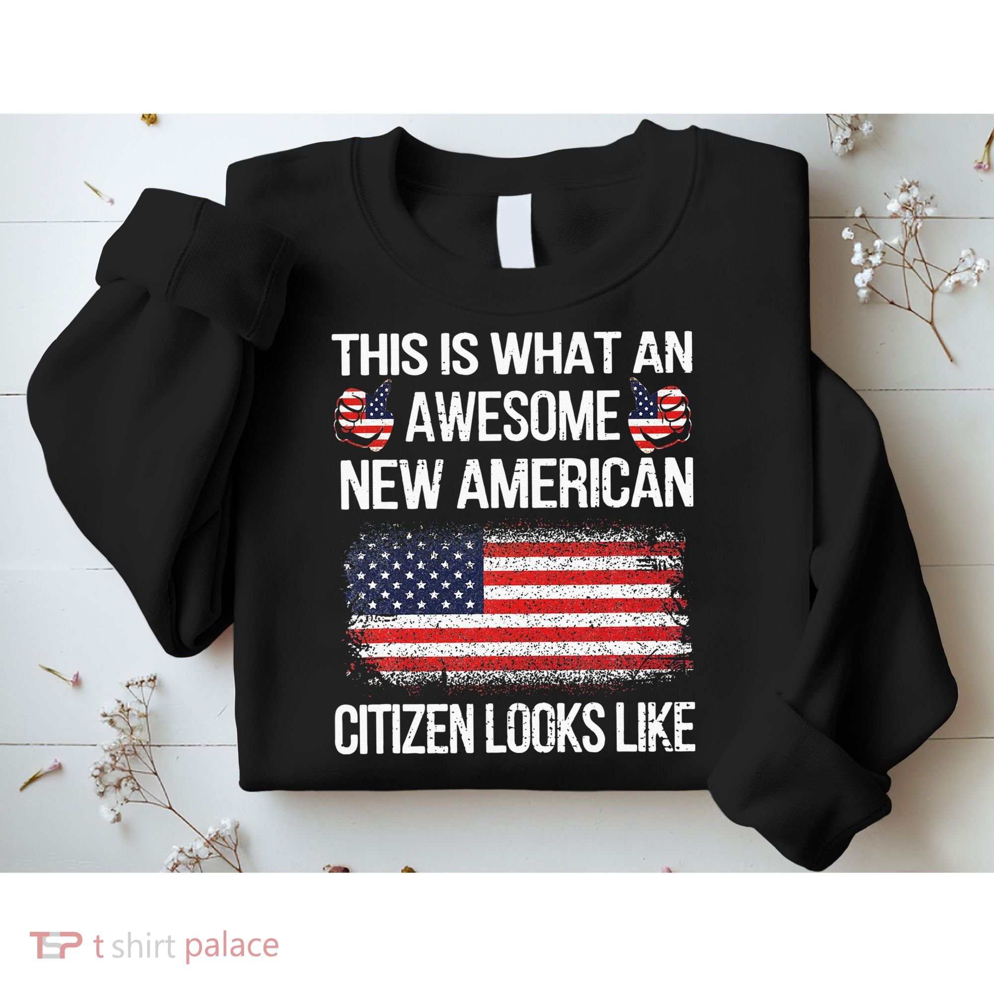 Awesome New American Flag US Citizenship USA US Citizen Sweatshirt
