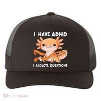 ADHD Neurodiversity Awareness Funny Apparel I Have ADHD I Axolotl Question ADHD Awareness Neurodiver Yupoong Adult 5-Panel Trucker Hat thumb 0