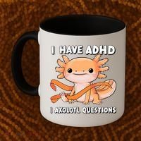 ADHD Neurodiversity Awareness Funny Apparel I Have ADHD I Axolotl Question ADHD Awareness Neurodiver Coffee Mug thumb 2