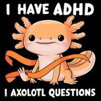 ADHD Neurodiversity Awareness Funny Apparel I Have ADHD I Axolotl Question ADHD Awareness Neurodiver Coffee Mug thumb 5