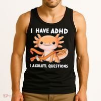 ADHD Neurodiversity Awareness Funny Apparel I Have ADHD I Axolotl Question ADHD Awareness Neurodiver Tank Top thumb 3