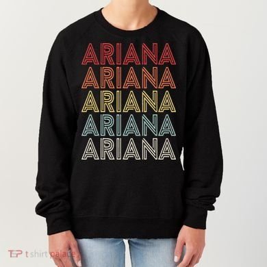 Ariana Name Ariana Retro Women's Sweatshirt