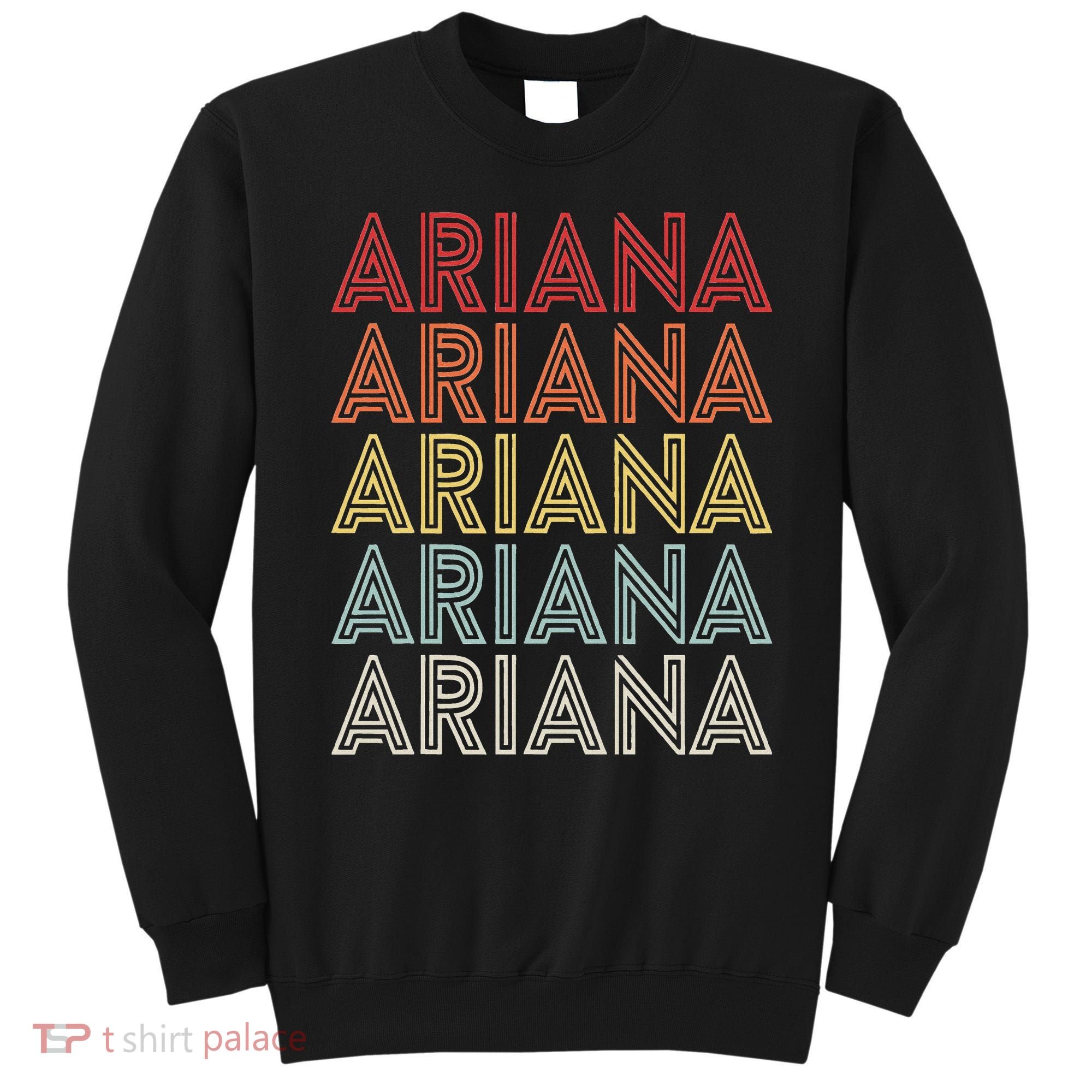Ariana Name Ariana Retro Sweatshirt