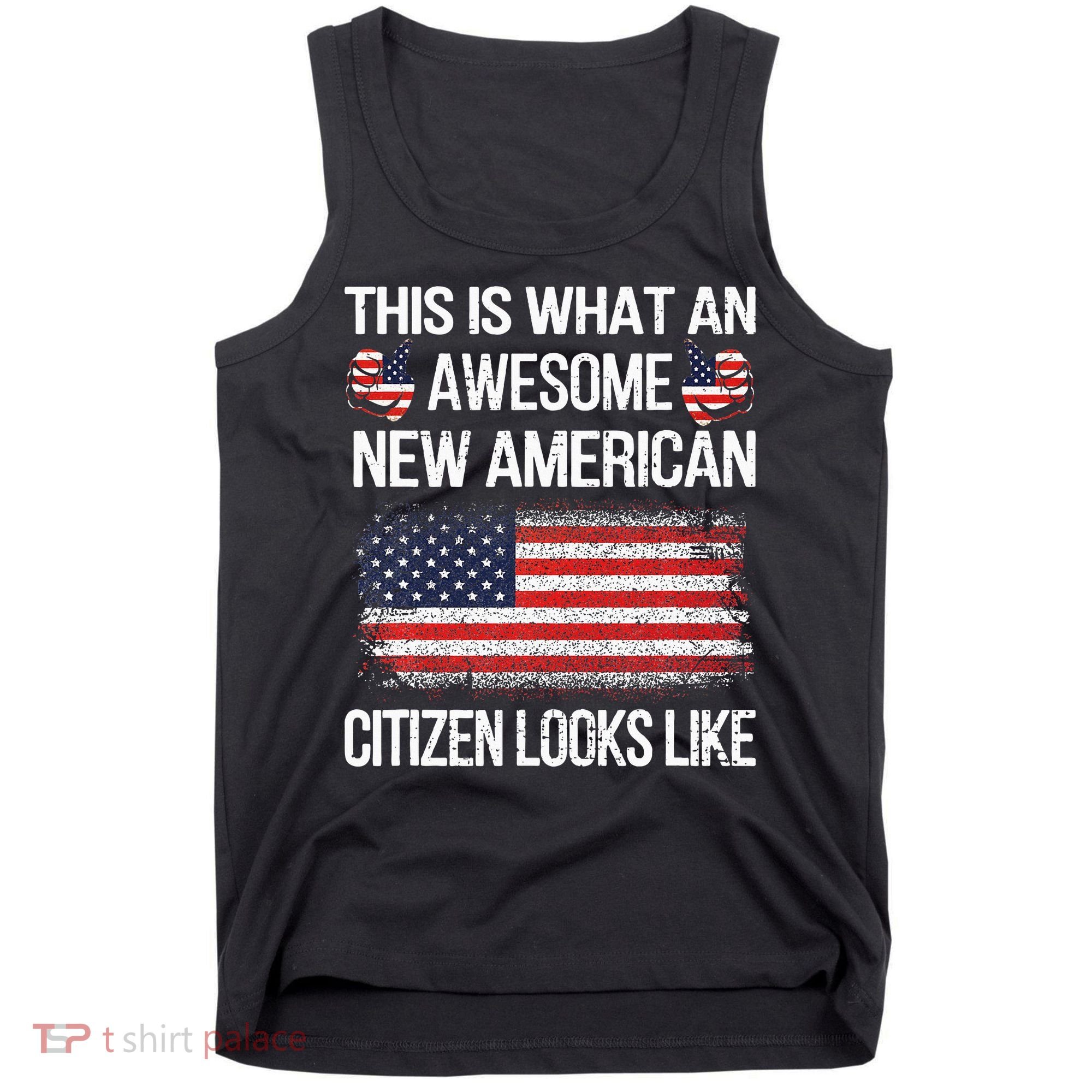 Awesome New American Flag Us Citizenship Usa Us Citizen Tank Top