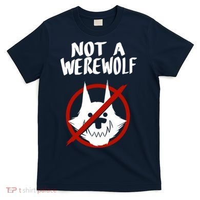 ATW Not A Werewolf T-Shirt