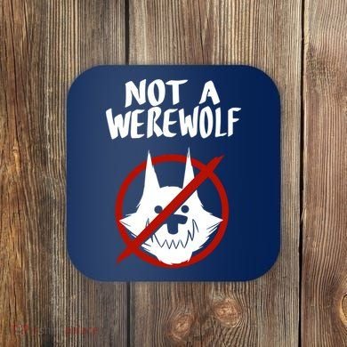 ATW Not A Werewolf Coaster