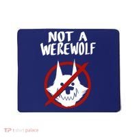 ATW Not A Werewolf Mousepad thumb 0