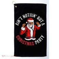 Aint Nothin But A Christmas Party African American Santa Golf Towel thumb 0