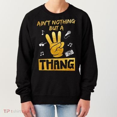 Ain't Nothin' But A 3 Thang 3rd Birthday Hip Hop Women's Sweatshirt