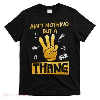 Ain't Nothin' But A 3 Thang 3rd Birthday Hip Hop T-Shirt