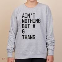 AinT Nothing But A G Thang 90s Women's Sweatshirt thumb 0