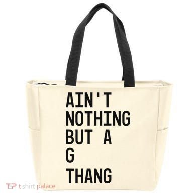 AinT Nothing But A G Thang 90s Tote Bag